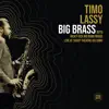 Timo Lassy - Big Brass (Live at Savoy Theatre Helsinki) [feat. Ricky-Tick Big Band Brass]